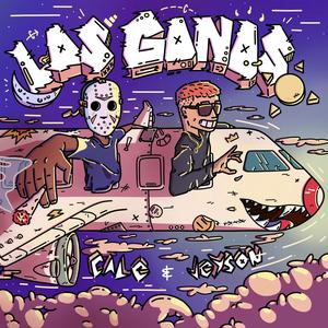 LAS GANAS (Explicit)