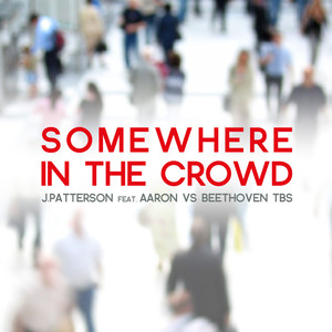 Somewhere in the Crowd (Tbs Shake Your Ass! Instrupump Mix)