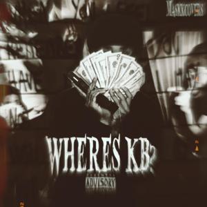 Wheres KB? (Explicit)