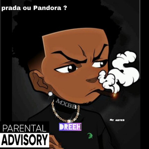 Prada ou Pandora ? (Explicit)