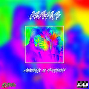 MANA (feat. F4NCY) (Explicit)