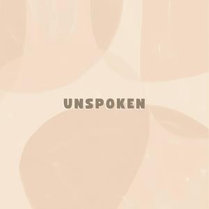 Unspoken