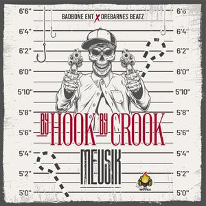 By hook by crook (Explicit)