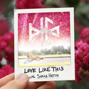 Love Like This(feat. Sarah Hatch)
