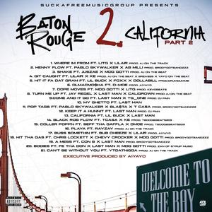 Baton Rouge 2 California part 2 (Explicit)