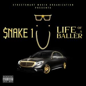 Life Of A Baller (Explicit)