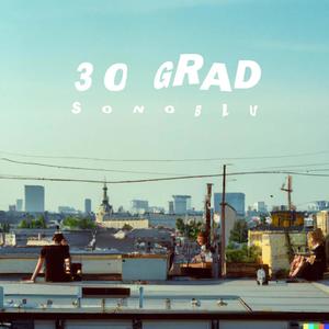 30 GRAD (feat. Emay89 & Gaso)