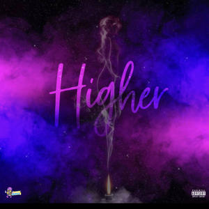 Higher (feat. J.Kells) [Explicit]