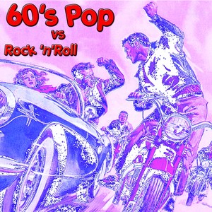 60's Pop vs Rock 'n'Roll
