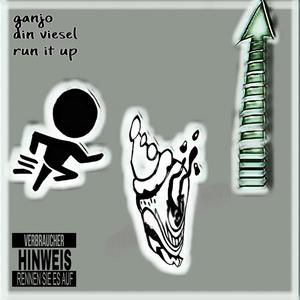 RUN IT UP (feat. Ganjõ) [Explicit]