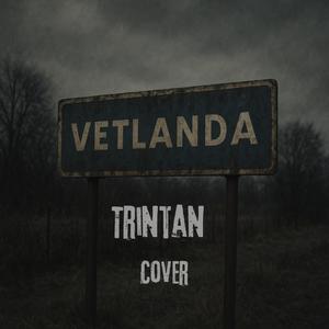 VETLANDA (Trintan cover)