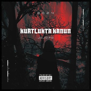 Kurtlukta Kanun (Explicit)