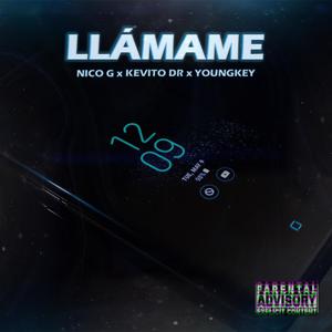 Llámame (feat. YoungKey & Kevito DR) [Explicit]