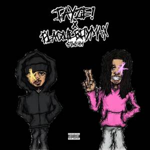 Jace! x PlaqueBoyMax: In The Booth! (Explicit)