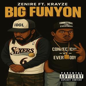 Big Funyon (feat. Krayze White) (Explicit)