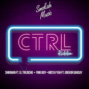 Ctrl Riddim (Explicit)