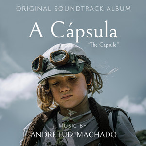 A Cápsula (Original Motion Picture Soundtrack)