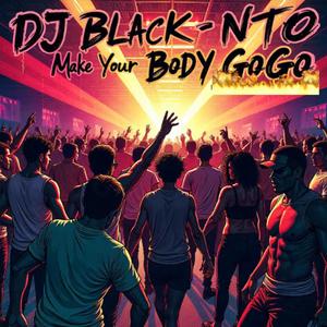 Make Your Body GoGo (Explicit)