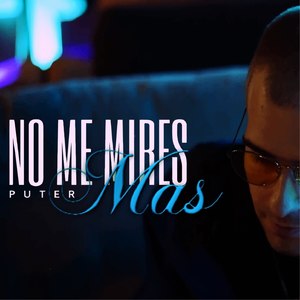 No Me Mires Mas