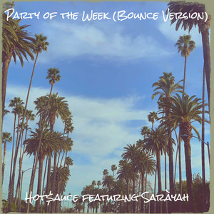 Party of the Week (Bounce Version)
