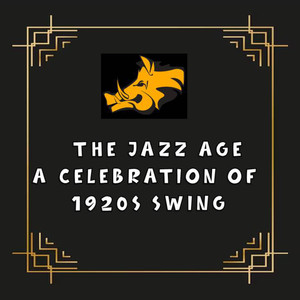 The Jazz Age - A Celebration Of 1920s Swing