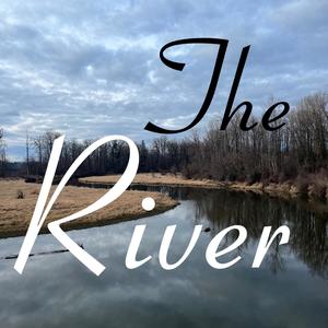 The River (Explicit)