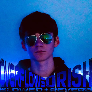 Overflows (Slowed + Reverb)