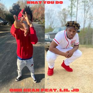 What You Do (Explicit)