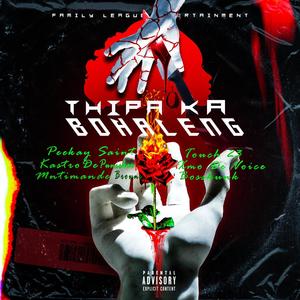 Thipa ka bohaleng (feat. Peekay Saint, Xmo de Voice, Mntimande Browns, Khastro De'Punisher & BosSkunk) [Explicit]