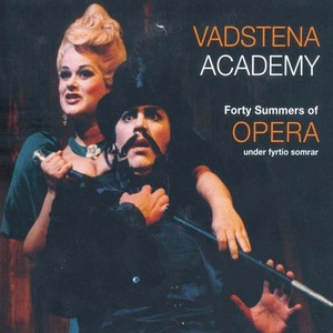 Opera Highlights (40 Summers of Opera) [Vadstena Academy]