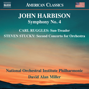 Orchestral Music - Ruggles, C. / Stucky, S. / Harbison, J. (National Orchestral Institute Philharmonic, D.A. Miller)