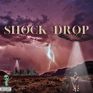 Shock Drop, Vol. 1 (Explicit)