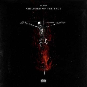 Children Of The Rage! (Explicit)