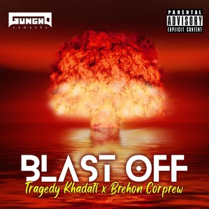 Blast Off (feat. Tragedy Khadafi & Brehon Corprew) [Explicit]