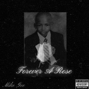 Forever A Rose (Explicit)