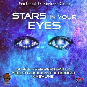 Stars in Your Eyes (feat. HerbertSkillz, Bongo Kyeyune, Kaye & Yello Rock)