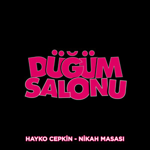 Nikah Masası (Düğüm Salonu Orijinal Film Müziği)