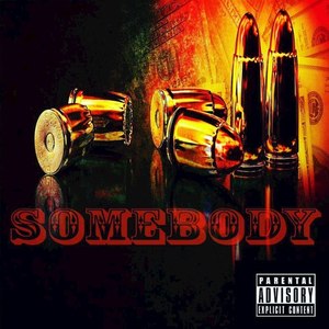 Somebody (Explicit)