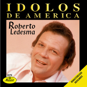 Idolos De America-Roberto Ledesma