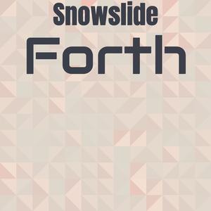 Snowslide Forth