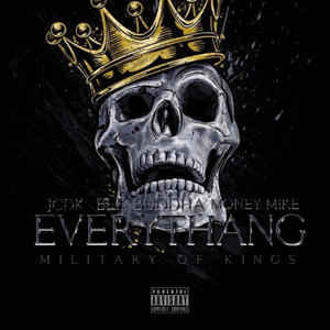 Everythang (feat. Blk Buddha & Money Mike) (Explicit)