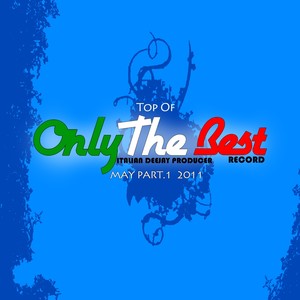 May 2011: Top of Only the Best Record, Vol. 1