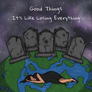 It's Like Losing Everything (Explicit)