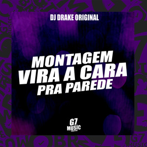 Montagem Vira a Cara pra Parede (Explicit)