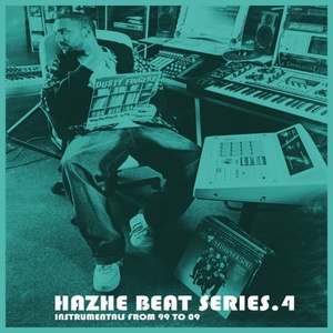 Hazhe Beat Series, Vol. 4. Instrumentals From 99 to 09