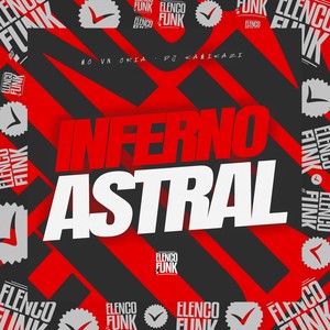 Inferno Astral (Explicit)