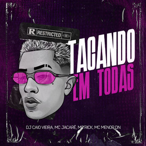 Tacando em Todas (Explicit)