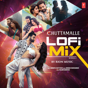 Chuttamalle Lofi Mix - Bengali