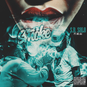 Want To Smoke (Explicit)