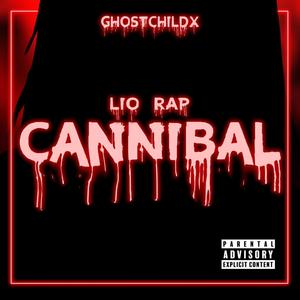 Lio Rap (Cannibal) [Explicit]